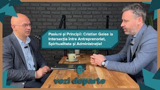 Cristian Galea la Intersecția între Antreprenoriat, Spiritualitate și Administrație! Vezi Departe 9