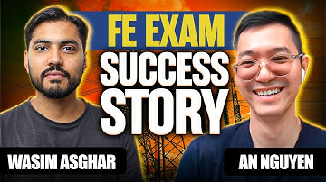 Second Chance Success: An’s FE Electrical Exam Victory with Wasim Asghar