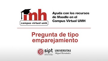 Pregunta de tipo emparejamiento. Ayuda con los recursos Moodle. Campus Virtual UMH