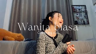 Wanita Biasa - Ziva Magnolya | Cover by Cici