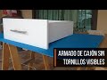 TC052 | ¿Como armar un cajón sin tornillos visibles?