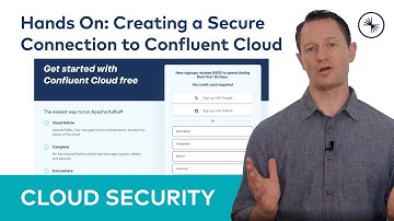 Creating a secure connection to Confluent Cloud (Hands-On Exercise) | Confluent Cloud Security