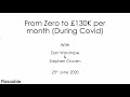 Webinar | From Zero to 6-Figures Per Month During COVID-19 | Stephen Craven's Journey