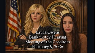 LAURA OWENS BANKRUPTCY HEARING 2-9-2026