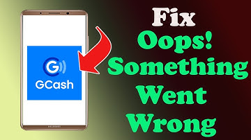 ✅How to Fix GCash App Oops something Went Wrong Error on Android ✅