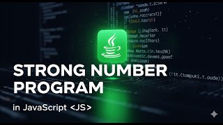 Strong Number in JS || DSA With Javascript