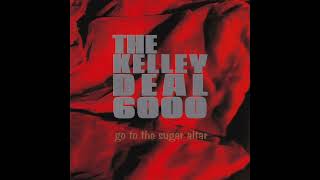 Watch Kelley Deal 6000 Dammit video