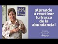 ¡Aprende a reactivar tu frasco de la abundancia!