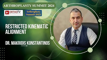 Restricted Kinematic Alignment - Dr. Makridis Konstantinos