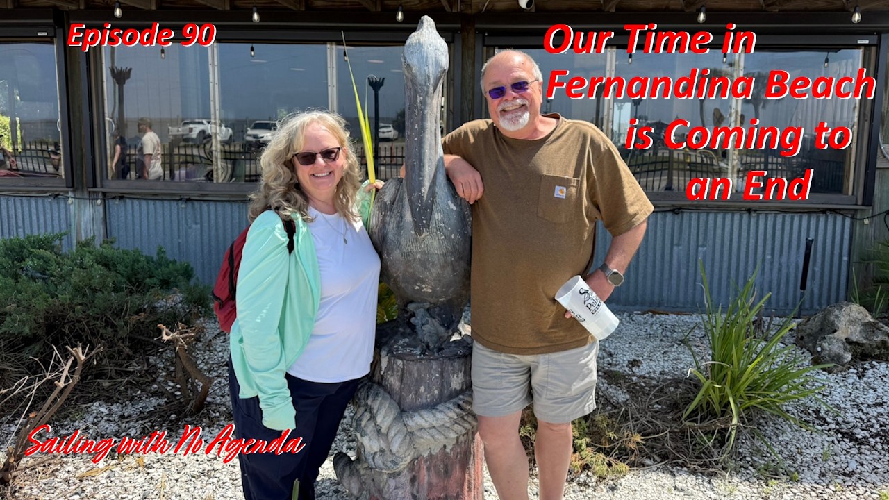 ⁣Episode 90 - Our Time in Fernandina Beach is Coming to an End