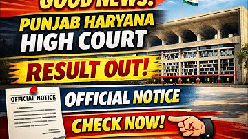 Punjab Haryana High Court Result Out 2025 | Official Notice Released | Check Result Now