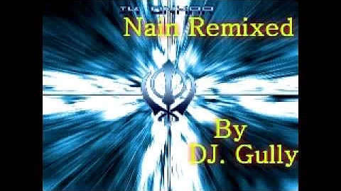 nain remix by dj gully