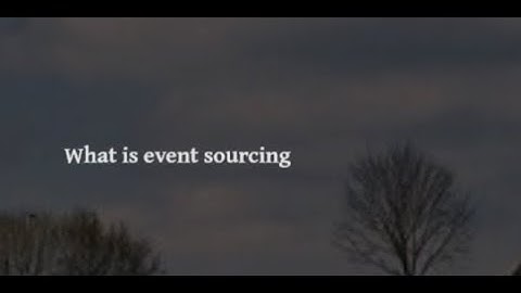 Event Sourcing Introduction