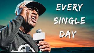 Celebrity EVERY SINGLE DAY MENTALITY MAKE IT COUNT  Motivational Speech Featuring Eric Thomas Wealth