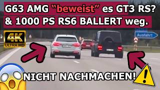 G63, GT3 RS &amp; RS6: 2000PS! Angeben, Nötigen, Drängeln, RENNEN: Wahnsinn auf Deutscher AB! 4K Dashcam