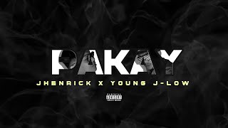 PAKAY | Jhenrick x Young J-Low