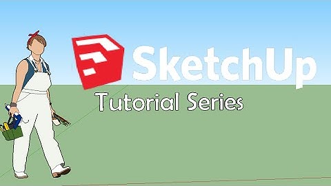 Sketchup Tutorial 02: Using The Large Tool Bar