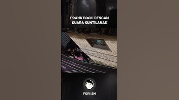 PRANK BOCIL DENGAN SUARA KUNTILANAK #penampakan #hantu #shorts