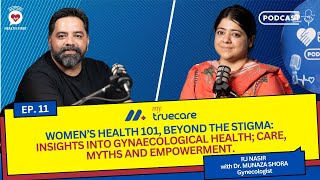 Women’s Health 101, Beyond the Stigma: Insights into Gynaecological Health I HF Podcast EP. 11