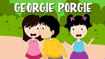 Georgie Porgie Pudding And Pie | Nursery Rhyme With Lyrics | English Rhymes For Kids