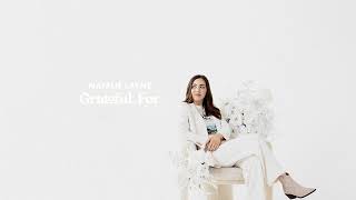 Natalie Layne - "Grateful For" (Official Audio Video)