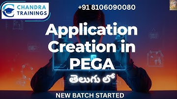 Application Creation| Learn Pega with Chandra Trainings || Master Pega - Call +91 8106090080