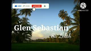 story wa lirik lagu glen sebastian (sa lelah)