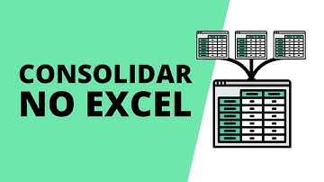 Como Consolidar no Excel - 3 Maneiras Diferentes