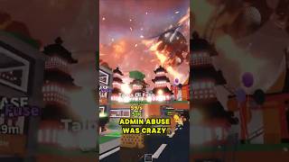 Admin Abuse Was Crazy
