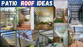 Patio roof ideas for house | outdoor patio roof ideas | roof ideas for house | pergola patio | ideas