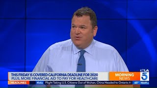 Harry nelson on ktla5: covered california deadline for 2020