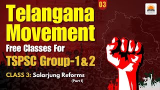 Telangana Movement Free Class 3: Salarjung Reforms (Part 1) | TSPSC | Sairam Sir | Group1,2,3,4,SI