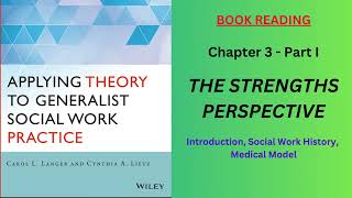 Chapter 3 (Part I) The Strengths Perspective | Generalist Social Work Practice | Social Work MSW PhD