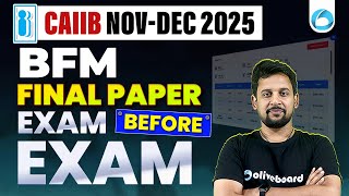 CAIIB BFM Final Paper 2025 | Exam Before Exam | Nov-Dec Attempt | Score 50+ | By Rajeev Sir