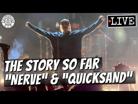 The Story So Far "Nerve" & "Quicksand" LIVE