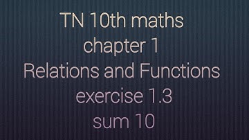 TN 10th maths chapter 1 Relations and Functions exercise 1.3 sum 10