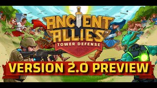 Ancient Allies Tower Defense: Version 2.0 Preview screenshot 2