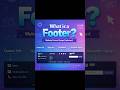 What is a Footer? l Website Development | Hosting Column