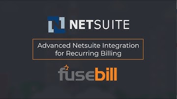 Advanced NetSuite Fusebill Integration