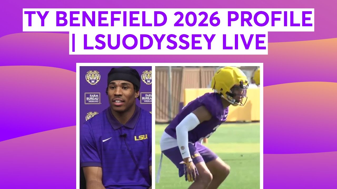 TY BENEFIELD 2026 FILM STUDY & PROFILE | LSUODYSSEY LIVE 