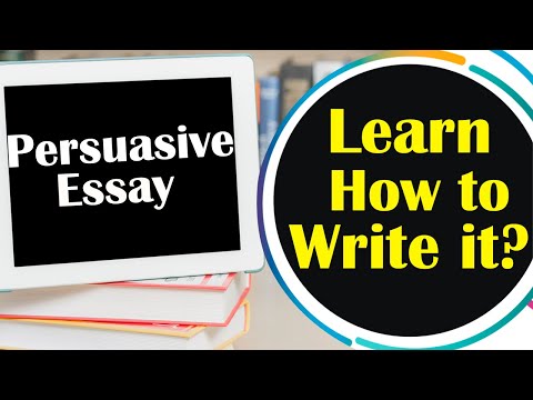 How To Write a Good Persuasive Essay | Step By Step Guide | Best Tips For Writing