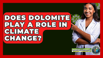 Does Dolomite Play A Role In Climate Change? - Earth Science Answers