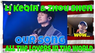 [ENG SUB] Li Keqin & Zhou Shen 'All the Lovers in the World (天下有情人)' 'Our Song'  REACTION