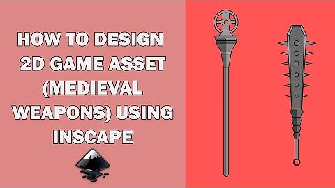 Inkscape tutorial for beginners: How design Medieval weapon as 2d game asset