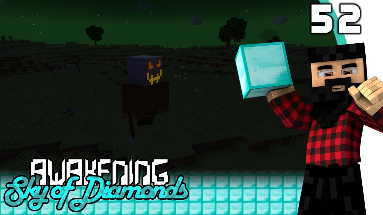 [Minecraft] Awakening Sky of Diamonds 52 The Harvester YouTube