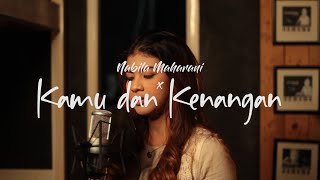 Maudy Ayunda - Kamu dan Kenangan | Nabila Maharani (Live Cover)