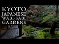 Kyoto | Japanese Wabi-Sabi Gardens
