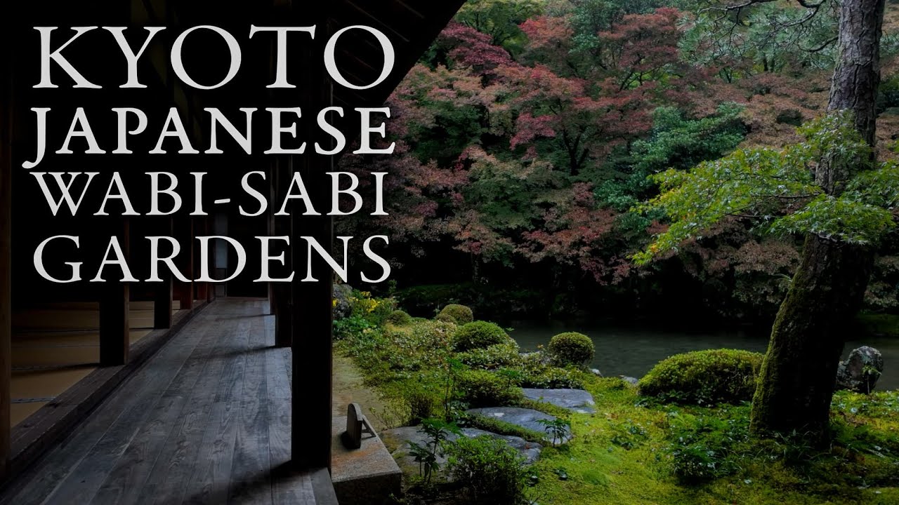 Kyoto | Japanese Wabi-Sabi Gardens