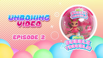 Mini Bubble Trouble | Doll Unboxing | What