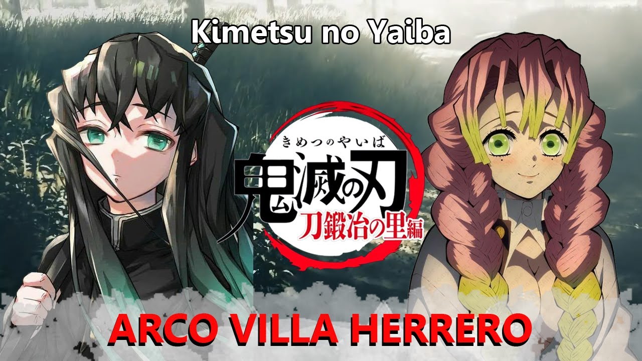 KIMETSU NO YAIBA TEMPORADA 3 PELICULA COMPLETA HD, ARCO LA VILLA DEL  HERRERO